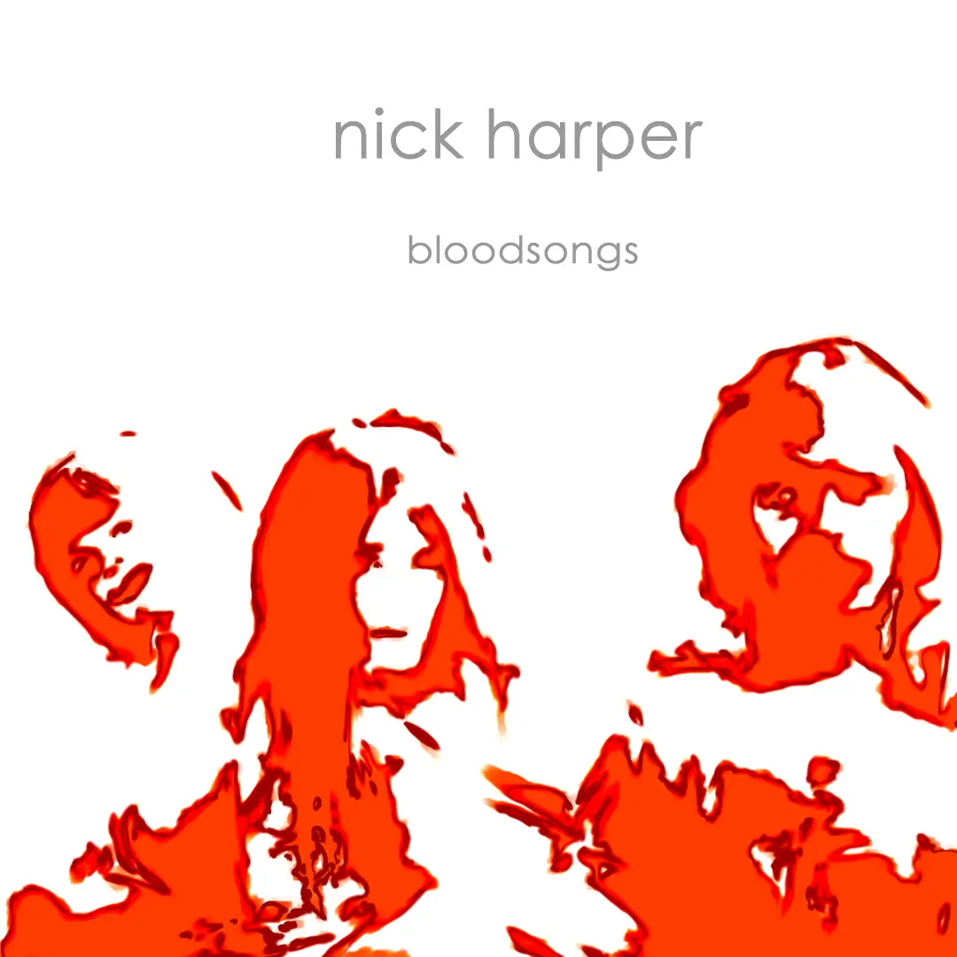 Nick Harper - Bloodsongs : 2004