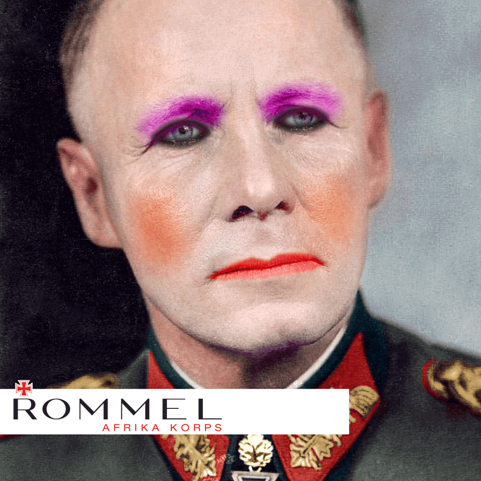 Amusing take on the Rimmel London ads...starring Erwin Rommel.